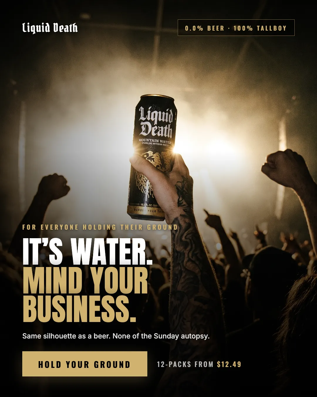Liquid Death ad creative — LOOK LIKE A BEER. LIVE FOREVER.