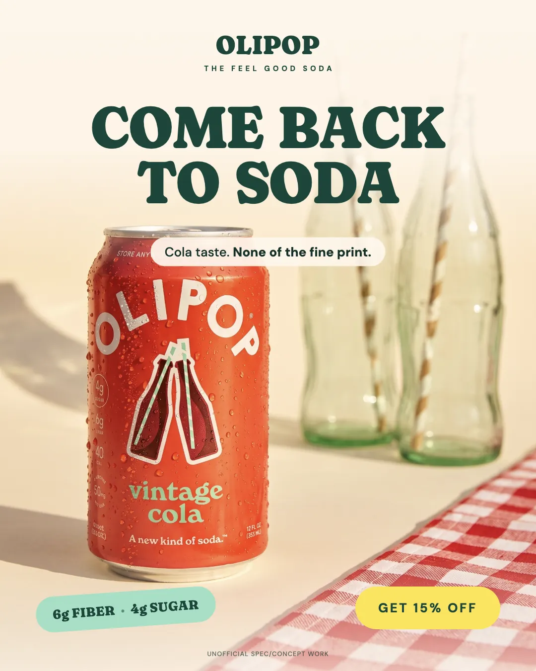OLIPOP ad creative — 6g fiber. 4g sugar. Still cola.