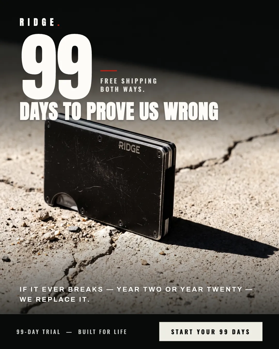 Ridge ad creative — Carry it 99 days. Keep it for life.