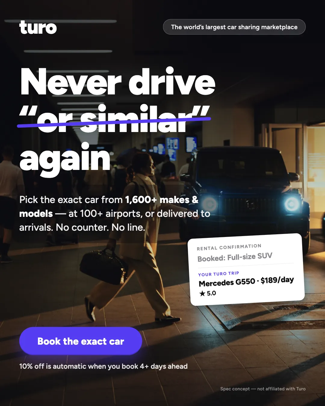 Turo ad creative — The exact car. Not ‘or similar.’